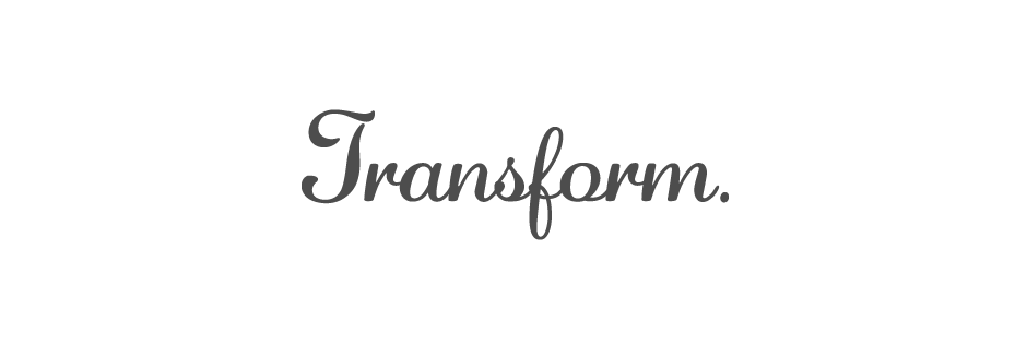 Transform
